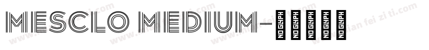 Mesclo Medium字体转换